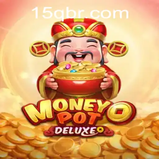 Dive into MoneyPotDELUXE: A Thrilling Adventure with 15Q